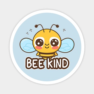 Bee kind, cute, adorable kawaii bumble bee design Magnet